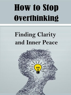 cover image of How to Stop Overthinking